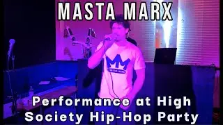 Masta Marx - Performance @ High Society Hip-Hop Show 2021