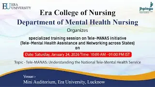 🔴𝐋𝐈𝐕𝐄 | Tele-MANAS | Understanding the National Tele-Mental Health Service | Era College of Nursing