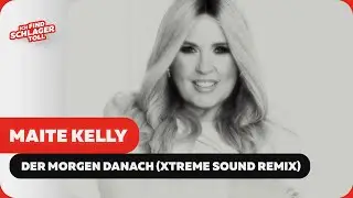 Maite Kelly - Der Morgen danach (Xtreme Sound Remix) (Offizielles Musikvideo)