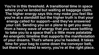 You’re in the void-Leaving behind heavy energies & moving forward to manifest your dreams. 