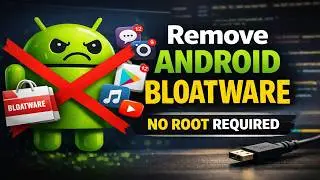 Remove Android Bloatware - ( No Root Required)