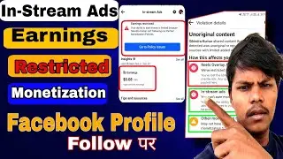 Facebook Earnings in-Stream Ads Restricted Monetization policy issues unoriginal content