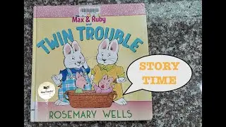 STORY TIME: Max & Ruby Twin Trouble