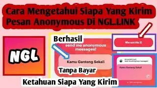 Cara Mengetahui Siapa Yang Kirim Pesan Anonymous Di NGL.LINK ANONYMOUS Q&A