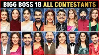 Bigg Boss 18 All Contestants Name List And Full Details | Bigg Boss 18 Contestants