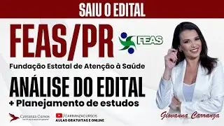 Concurso FEAS-PR – Análise do Edital + Planejamento de Estudos | Aula Teoria Completa