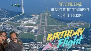 Flying the Blue Dragon to Albert Whitted! ATC Birthday Challenge 🎉✈️