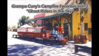 Grampa Cuny's Campfire Favorites Vol 2 - Ghost Riders in the Sky