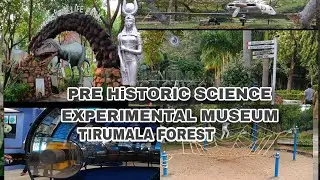 Tirupati science museum | science center Tirumala road | prehistoric life park | science experiment