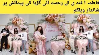 Fatima Effendi blessed baby girl celebrate full video