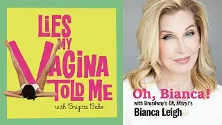 Oh, Bianca! with Broadway&rsquo;s Oh, Mary!&rsquo;s Bianca Leigh