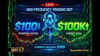 $100 to $100K LIVE Challenge | High Frequency Trading Bot | Real Market HFT Algorithm | Day 1