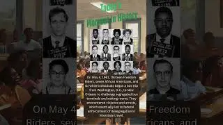 Today's Moment in History: Freedom Riders: Pioneering the Fight for Desegregation on May 4, 1961