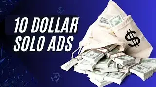10 Dollar Solo Ads - The Best For a Low Price!