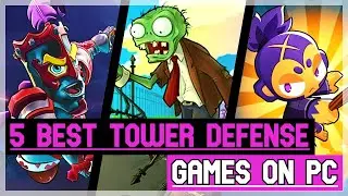 5 Best Tower Defense Games on PC - 2022