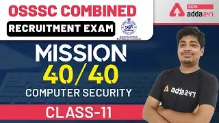 OSSSC RI, ARI, AMIN, SFS, Constable, Forest Guard 2021 | Computer Class | Computer Security | #11