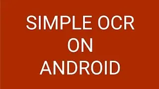 How to create a simple OCR on Android