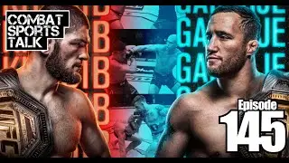 Combat Sports Talk - Episode 145 - Fight Island Frenzy and Khabib vs. Gaethje