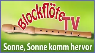 Sonne, Sonne komm hervor &bull; barocke Blockfl&ouml;te