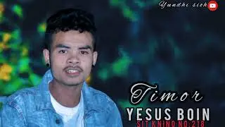 Timor ROHANI-Yesus boin// sit knino NO:218 _Yundhi Sioh chennel23