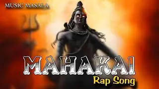 &ldquo;Mahakal Firestorm 2026 &mdash; The Divine Rap Anthem | Music Masala&rdquo;