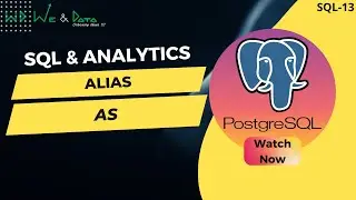 ALIAS command AS in SQL|| English || SQL-13 || Explained|| We & Data