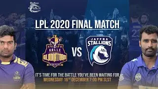 LPL 2020 - Final Match Live | Galle Gladiators Vs Jaffna Stallions