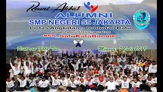 Reuni Akbar SMPN 55 Jakarta Lintas Angkatan Jembatan Batu Lulusan Tahun 1971 s/d 1998