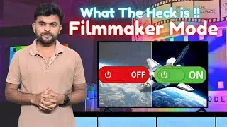 What is ''Filmmaker Mode'' ? 🎥 These TV settings should be ''illegal'' for ruining picture quality