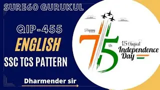 QIP -455 English discussion || Dharmender  sir | SSC Previous Paper | TCS Pattern || Sure 60 Gurukul