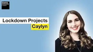International Student Blogger: Lockdown Projects