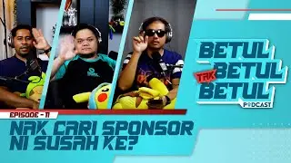 BBTB Podcast Ep11 Pt2- Nak Cari Sponsor Ni Susah Ke?
