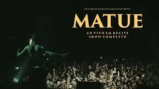 Matu&ecirc; *show completo @ Recife [RDV]