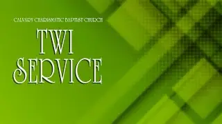 CCBC TWI SERVICE 18/01/26