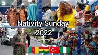 NATIVITY SUNDAY in Turkey 🇹🇷 2022|See What Cameroon 🇨🇲, Ghana 🇬🇭 plus other Nationalities  did  😱