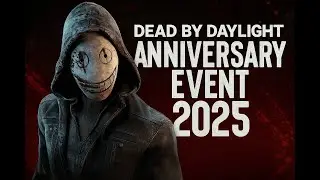 Dead by Daylight Anniversary Event 2025