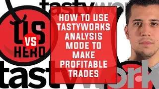 How To Use Tastyworks Analysis Mode | Tastyworks Tutorial