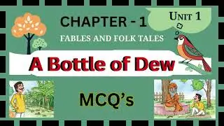 A Bottle of Dew MCQs | Class 6 NCERT English POORVI | Unit-1 Chapter-1 MCQs | MCQs Bottle of Dew
