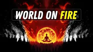 Why You Can't Stop Burning Out: Buddha's FIRE Sermon