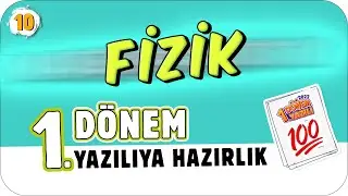 10.Sınıf Fizik 1.Dönem 1.Yazılıya Hazırlık  📑 #2023