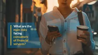 5 Key Risks Facing Consumers of Financial Services