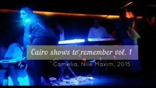 Camelia of Cairo @ Nile Maxim, 2015