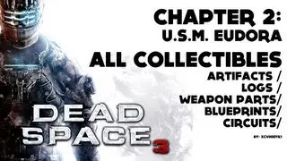Dead Space 3 - Chapter 2 - All Collectibles Video Guide