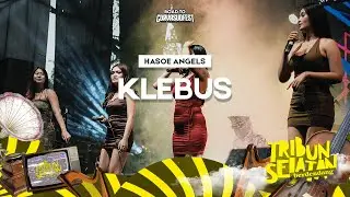 Klebus - Hasoe Angels | Tribun Selatan Berdendang 2022
