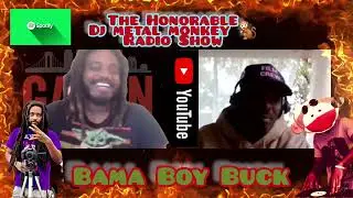 Bama Boy Buck / The Honorable DJ Metal Monkey Radio Show / Ep. 611