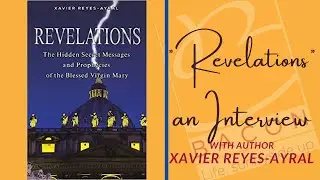 Revelations: The Hidden Secret Messages and Prophecies of the Blessed Virgin Mary