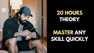 20 Hours Theory: Master Any Skill Quickly | Alex Hormozi