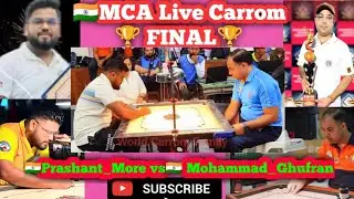 MCA Live Carrom Final Prasant more Vs Mohammad Ghufran amazing game end.