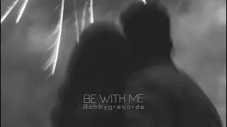 BobbyGRecords - Be With Me (Official Audio)