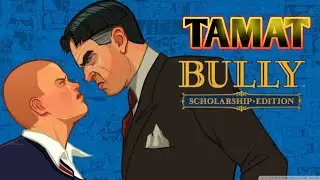 BULLY PS2 SUB INDONESIA TAMAT